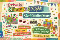 Image 1 of Private Shopping Night at Stuff Creative Reuse