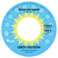 Image 1 of LeRoy Hutson - Trust My Heart / I'll Be There, I'll still Care. 45rpm. 7-inch Vinyl