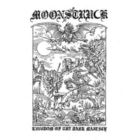 Moonstruck - Kingdom of the Dark Majesty LP