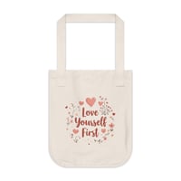 Image 1 of Tote Bag — "Love Yourself First" Floral Organic Canvas Tote (Self-Love Gift)