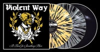 Image 1 of VIOLENT WAY - 'A Need For Something More' 12" LP