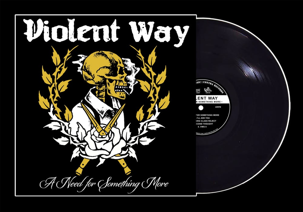 VIOLENT WAY - 'A Need For Something More' 12" LP