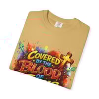 Image 5 of Covered by the Blood of Jesus T-Shirt 