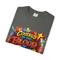 Image 9 of Covered by the Blood of Jesus T-Shirt 