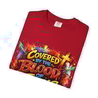 Image 17 of Covered by the Blood of Jesus T-Shirt 