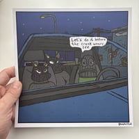 Image 1 of "Let's do it before the crank wears off" - Digital Print [W/ Sticker Bundle]
