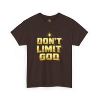 Image 12 of Don’t Limit God T-Shirt