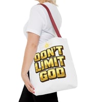 Image 11 of Don't Limit God Tote Bag