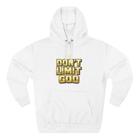 Image 1 of Dont Limit God Hoodie 