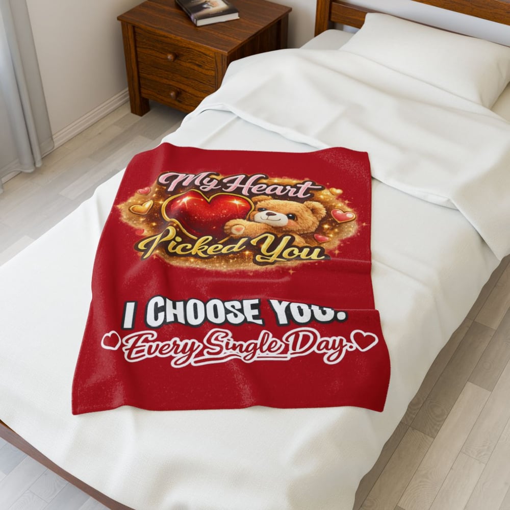 Image of My Heart Picked You Plush Blanket — 'I Choose You Every Single Day' Teddy Bear Throw