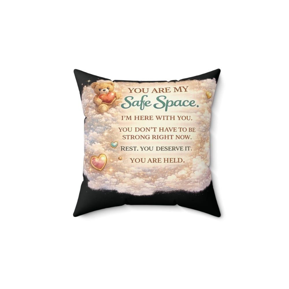 Image of You Are My Safe Space Throw Pillow — Comforting Message Cushion for Support & Healing