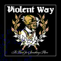 Image 1 of Violent Way - A Need For Something More LP