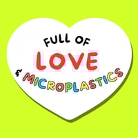 Microplastic Romance Sticker