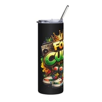 Image 5 of For The Culture – Loud. Proud. Legendary 20oz Stainless Steel Tumbler