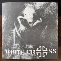 WHITE CROSS - "Fascist" 7" EP