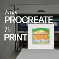 Image 1 of From Procreate to Print