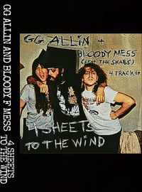 GG ALLIN AND BLOODY F MESS-4 SHEETS TO THE WIND EP cassette tape edition