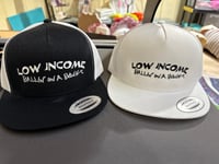 Low income ballin on a budget hat. 