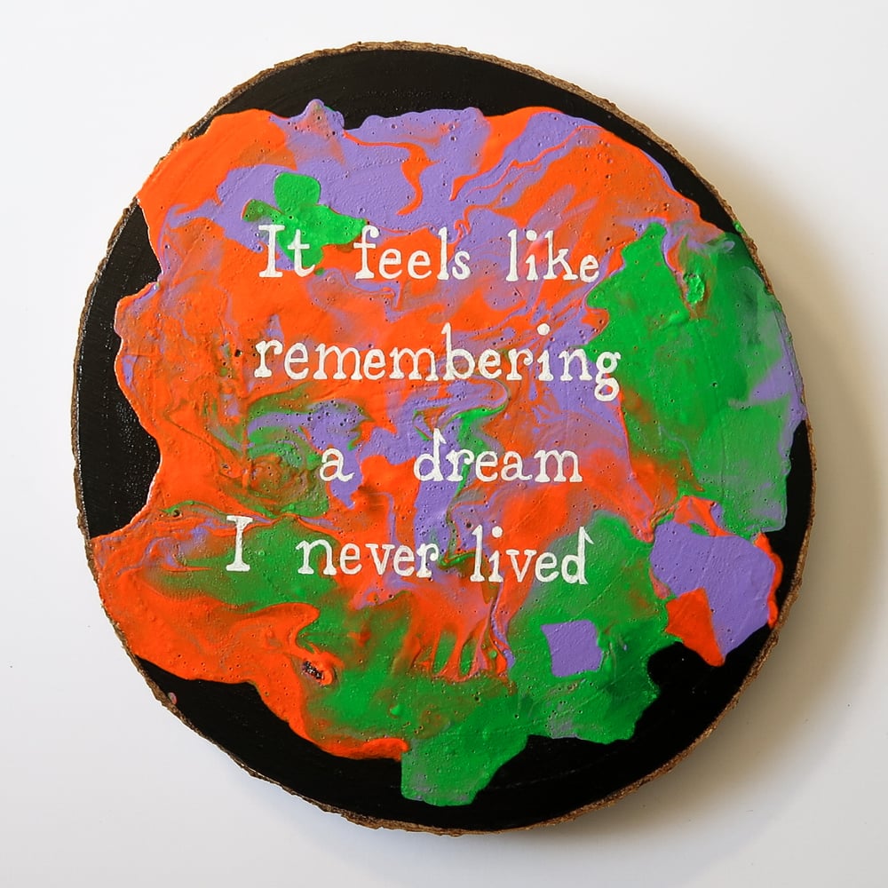 Image of It Feels Like Remembering a Dream I Never Lived