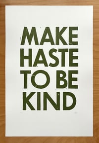 Image 1 of Make Haste To Be Kind