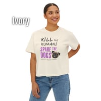 Image 9 of Spare the Dogs (Pug) Women's Boxy Tee