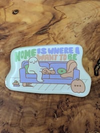 Image 1 of Home Is Where I Want to Be - Epoxy Acrylic Ghost Spooky Talking Heads Magnet
