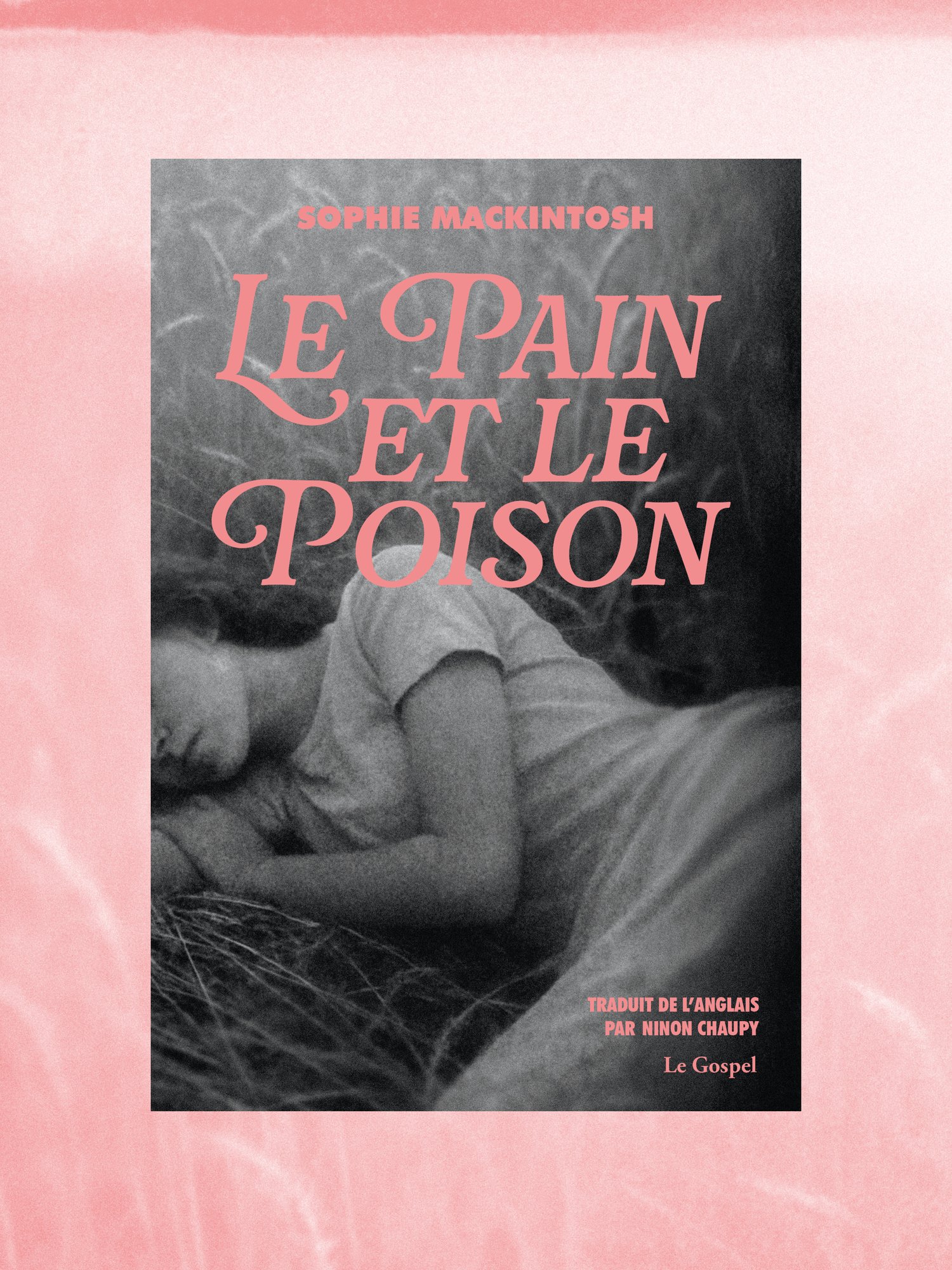 Image of "Le pain et le poison" de Sophie Mackintosh (roman)