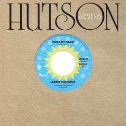 Image of Leroy Hutson - Trust My Heart / I'll Be There I'll Still Care - In stock now