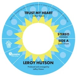 Image of Leroy Hutson - Trust My Heart / I'll Be There I'll Still Care - In stock now