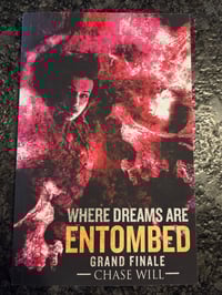 Image 1 of Where Dreams Are Entombed: Grand Finale