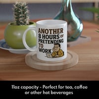 Image 2 of Another 8 Hours of Pretending to Work Novelty Mug