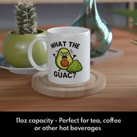 Image 2 of What The Guac? Funny Novelty Mug