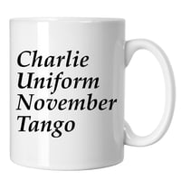Image 1 of Charlie Uniform November Tango Funny Swear Word Novelty Mug