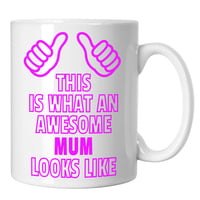 Image 1 of This is What an Awesome Mum Looks Like Mug