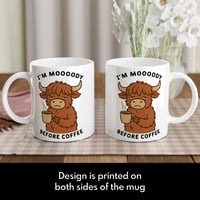 Image 3 of I'm Moody Before Coffee Highland Cow Mug