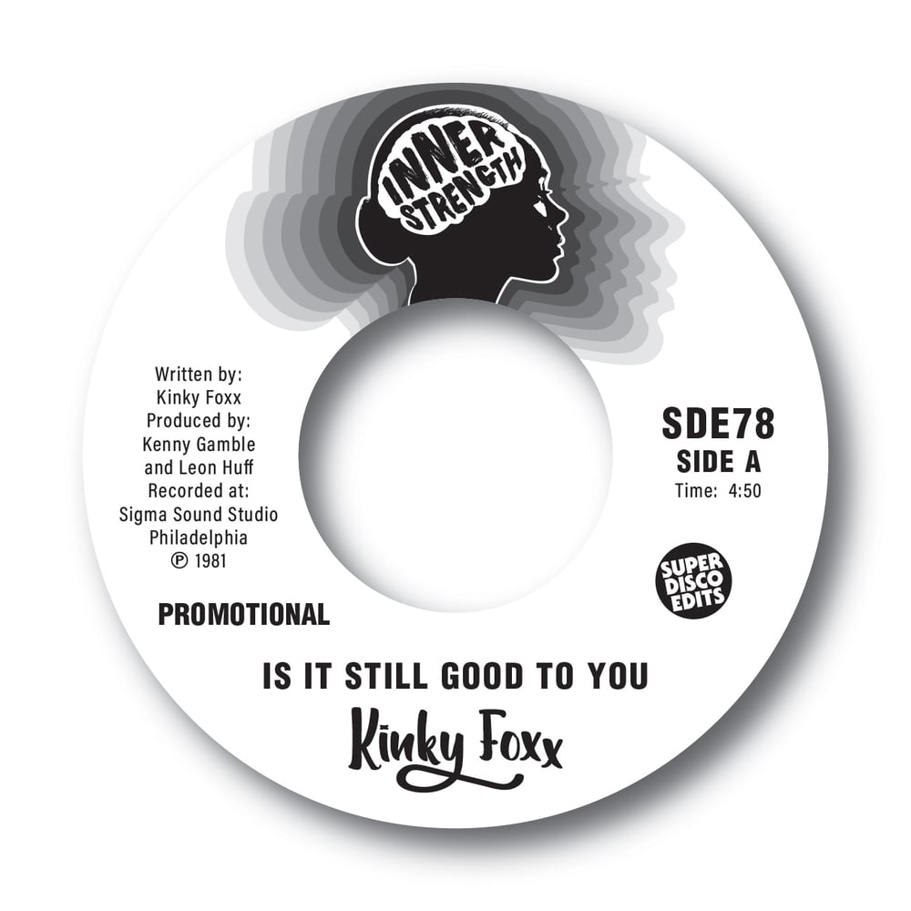 Kinky Foxx "Is It Still Good To You" Inner Strength Promo 45rpm