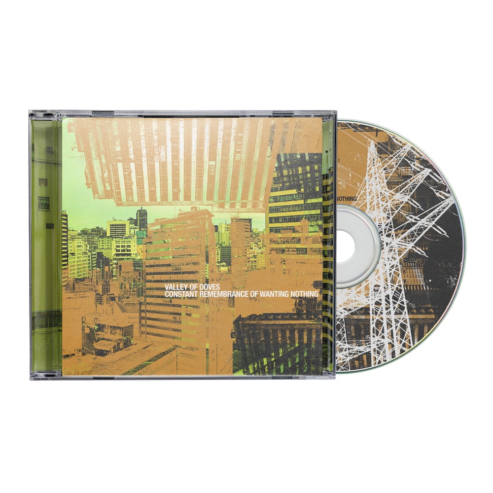 VALLEY OF DOVES - "CONSTANT REMEMBRANCE OF WANTING NOTHING" CD