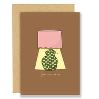 Image 1 of You Turn Me On Lampshade Card