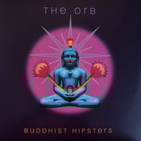 The Orb – Buddhist Hipsters (Ambient - New) 2 x LP