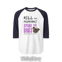 Image 3 of Spare the Dogs (Pug) Raglan Shirt 
