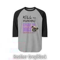 Image 6 of Spare the Dogs (Pug) Raglan Shirt 
