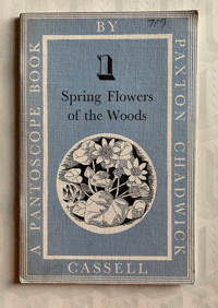 Image 1 of A Pantoscope Book Spring Flowers of the Woods by Paxton Chadwick