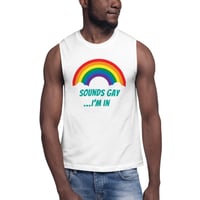 Image 7 of  Sounds Gay Muscle Shirt