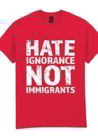 Image 3 of Hate Ignorance  T-shirt