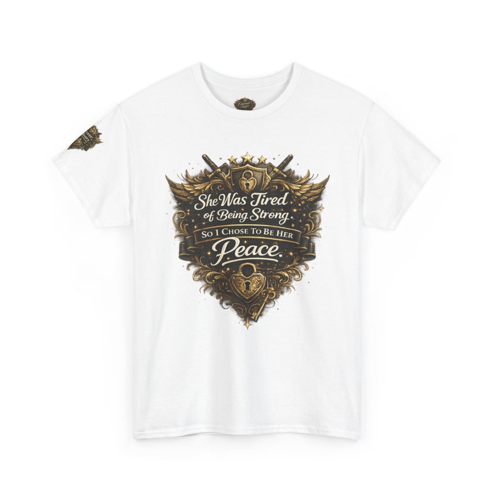 Image of Unisex T-Shirt — "She Was Tired of Being Strong, So I Chose to Be Your Peace" Vintage Crest Design