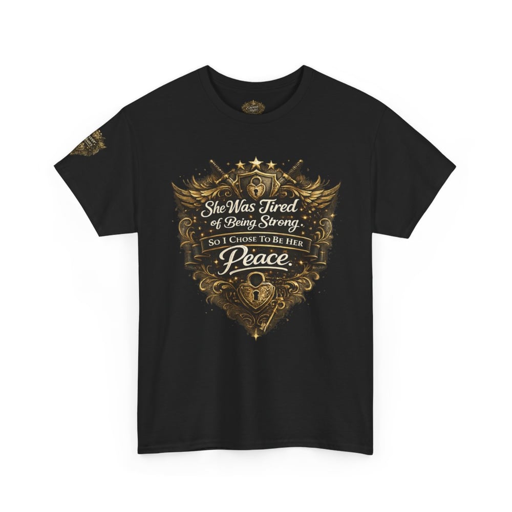 Image of Unisex T-Shirt — "She Was Tired of Being Strong, So I Chose to Be Your Peace" Vintage Crest Design