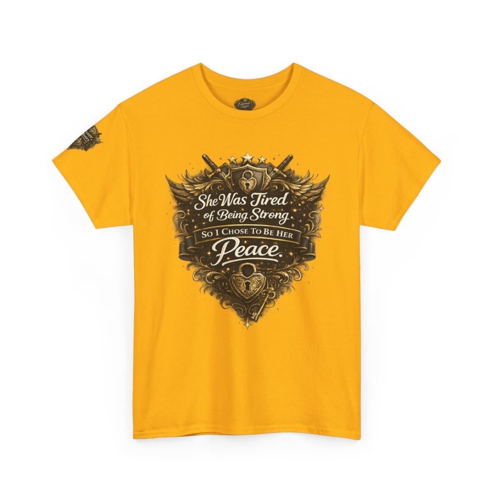 Image of Unisex T-Shirt — "She Was Tired of Being Strong, So I Chose to Be Your Peace" Vintage Crest Design