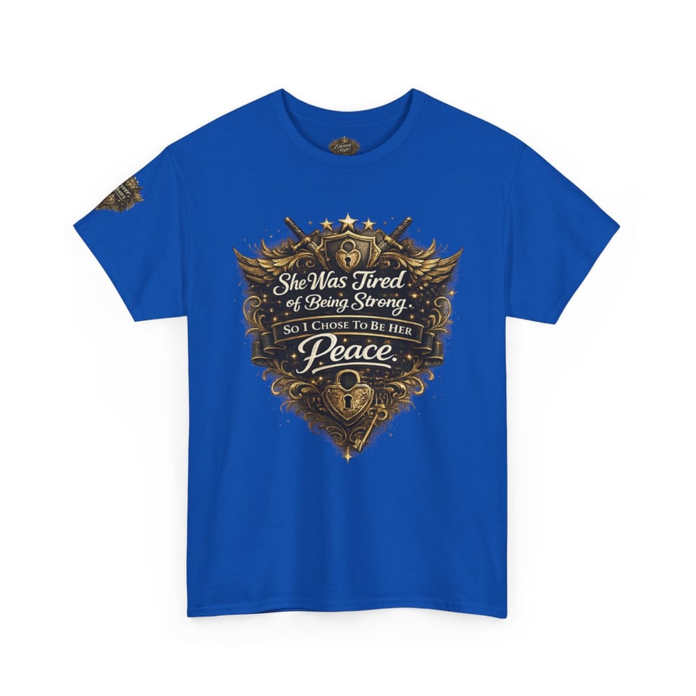 Image of Unisex T-Shirt — "She Was Tired of Being Strong, So I Chose to Be Your Peace" Vintage Crest Design