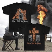Image 1 of There Will Be Blood Tee