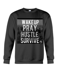 Wake Up Pray Hustle Survive (Power)